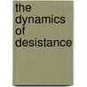 The Dynamics Of Desistance door Dr. Deirdre Healy