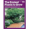 The Easiest Plants To Grow by Peggy Fisher
