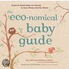 The Eco-Nomical Baby Guide by Rebecca Kelley