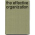 The Effective Organization