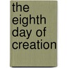 The Eighth Day of Creation door C. Clifton Black