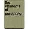 The Elements of Persuasion door Robert Dickman