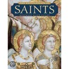 The Encyclopedia Of Saints by Rosemary Guiley