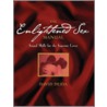 The Enlightened Sex Manual door David Deida