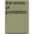 The Errors Of Prohibition.