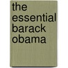 The Essential Barack Obama door President Barack Obama