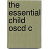 The Essential Child Oscd C door Susan A. Gelman