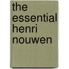 The Essential Henri Nouwen door Henri Nouwen