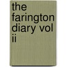 The Farington Diary Vol Ii door Joseph Farington
