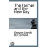 The Farmer And The New Day by Kenyon Leech Butterfield