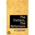 The Fathers, The Reformers