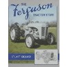 The Ferguson Tractor Story door Stuart Gibbard