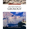 The Field Guide to Geology door The Diagram Group