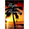 The Flight Of The Flamingo door Alonzo Allen