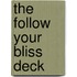 The Follow Your Bliss Deck