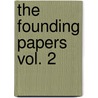 The Founding Papers Vol. 2 door Jeff Garzik