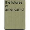 The Futures Of American-cl door Pease
