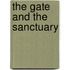 The Gate And The Sanctuary