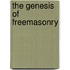 The Genesis of Freemasonry