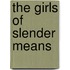 The Girls Of Slender Means