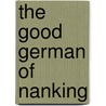 The Good German Of Nanking door John Rabe