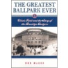 The Greatest Ballpark Ever door Bob McGee