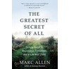 The Greatest Secret Of All door Marc Allen