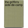 The Griffin's Aide-De-Camp door Spurs Blunt Spurs