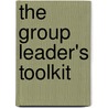 The Group Leader's Toolkit door Robin Dynes