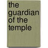 The Guardian of the Temple by Nelson Arvid
