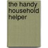 The Handy Household Helper