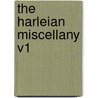 The Harleian Miscellany V1 door John Malham