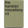 The Harleian Miscellany V3 door Onbekend
