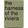 The Harness Of The Riviera door Alain Normand