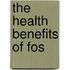 The Health Benefits Of Fos