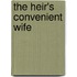 The Heir's Convenient Wife