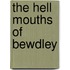 The Hell Mouths of Bewdley