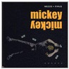 Mickey Mickey by Pirus