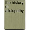 The History Of Allelopathy by Roy Willis