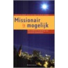 Missionair is mogelijk door N. de Jong