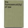 The Homosexual(ity) of Law door Leslie Moran