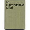 The Hummingbird/El Colibri door Joy Paige