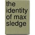 The Identity of Max Sledge