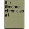 The Illmoore Chronicles #1 door David Lee Stone