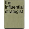 The Influential Strategist door Patrick Thurbin
