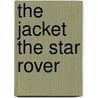 The Jacket  The Star Rover door Jack London