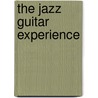 The Jazz Guitar Experience by Tom Dempsey