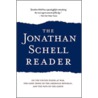 The Jonathan Schell Reader by Jonathan Schell