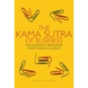 The Kama Sutra of Business door Nury Vittachi