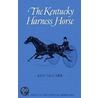 The Kentucky Harness Horse door Ken McCarr